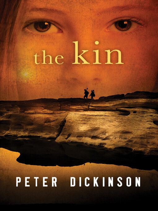 Title details for The Kin by Peter Dickinson - Available